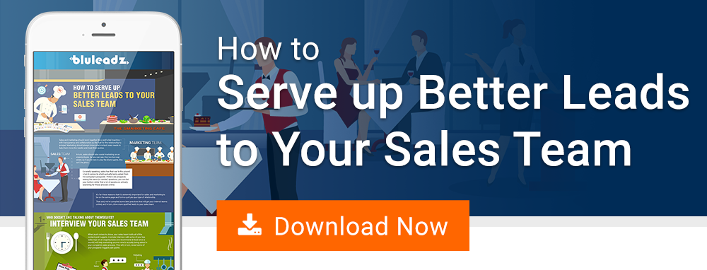 How To Serve Up Better Leads To Your Sales Team