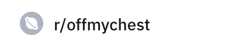 offmychest-subreddit